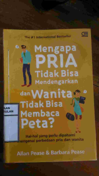 Image of MENGAPA PRIA TIDAK BISA MENDENGARKAN DAN WANITA TIDAK BISA MEMBACA PETA