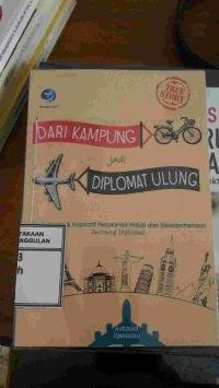 Image of DARI KAMPUNG JADI DIPLOMAT ULUNG