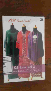 Image of 101 Corak Cantik Kain Lurik Batik&Paduan Dengan Blus Chiffon
