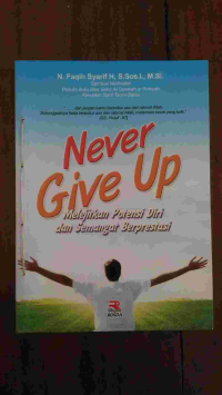 Image of Never Give Up Melejitkan Potensi Diri dan Semanagt Berprestasi