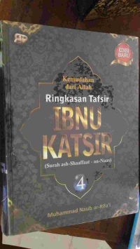 Image of Kemudahan dari Alloh: Ringkasan Tafsir Ibnu Katsir jilid 4 Surat As-Shoffaat s/d An-Naas