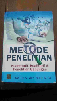 Image of Metode Penelitian Kuantitatif, Kualitatif, dan Penelitian Gabungan