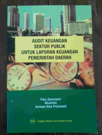 Image of Audit Keuangan Sektor Publik Untuk Laporan Keuangan Pemerintah Daerah
