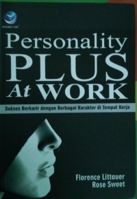 Image of Personality At Work, Sukses Berkarir dengan berbagai Karakter Ditempat Kerja
