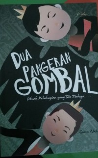 Image of Dua Pangeran Gombal Sebuah Kebahagian Yang Tak Terduga
