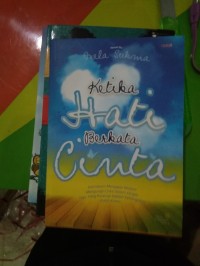 Image of Ketika Hati Berkata Cinta