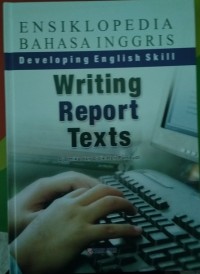 Image of Developing English Skill Writing Report Texts