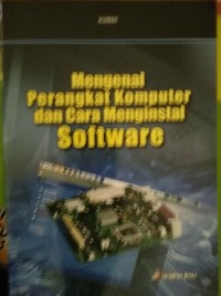 Image of Mengenal Perangkat Komputer dan Cara Menginstal Software