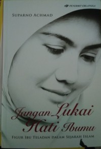 Image of Jangan Lukai Hati Ibumu