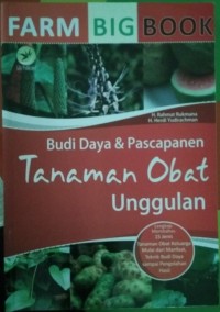 Image of Farm Bigbook, Budi Daya dan Pascapanen Tanaman Obat Unggulan