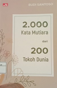 Image of 2.000 kata mutiara dari 200 tokoh dunia
