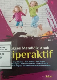 Image of Sukses Mendidik anak Hipereraktif