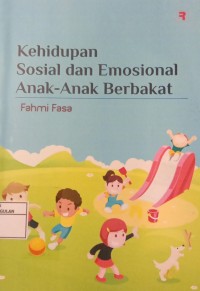 Image of KEHIDUPAN SOAIAL DAN EMOSIONAL ANAK-ANAK BERBAKAT